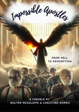 Impossible Apostles -  Walter McAuliffe