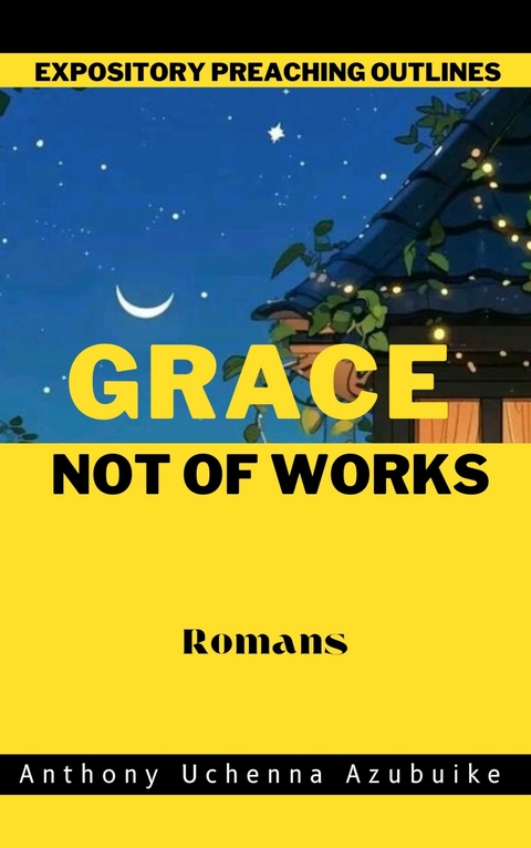 Grace -  Anthony Uchenna Azubuike,  Nneoma Glad Azubuike