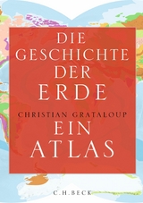 Die Geschichte der Erde -  Christian Grataloup