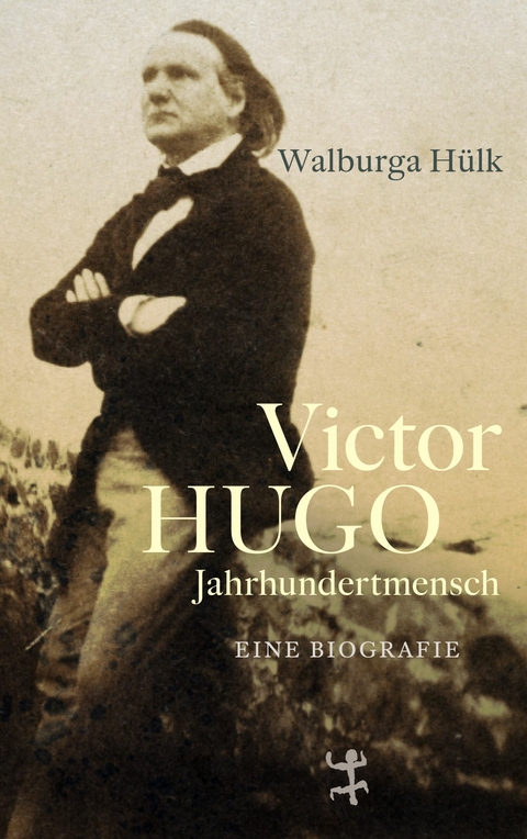 Victor Hugo - Walburga H&uuml;lk