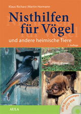 Nisthilfen für Vögel und andere heimische Tiere - Klaus Richarz, Martin Hormann