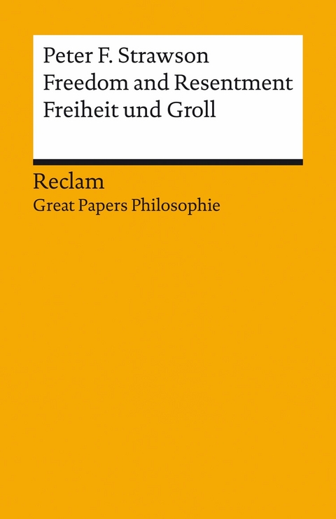 Freedom and Resentment / Freiheit und Groll. Englisch/Deutsch. - Peter F. Strawson