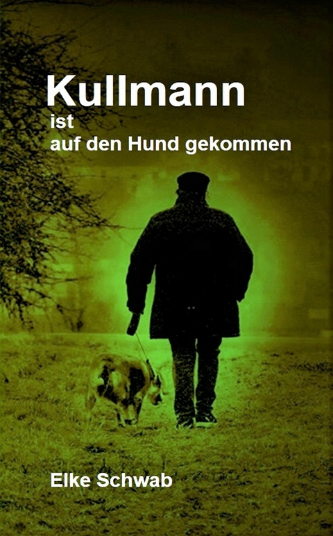 Kullmann ist auf den Hund gekommen - Elke Schwab