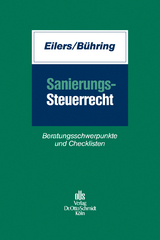 Sanierungssteuerrecht - Stephan Eilers, Franziska B&uuml;hring