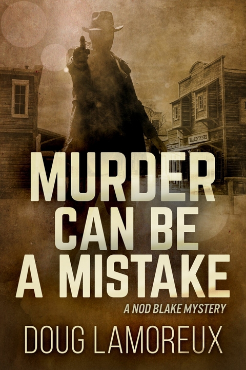 Murder Can Be A Mistake -  Doug Lamoreux