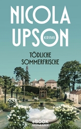 T&ouml;dliche Sommerfrische - Nicola Upson