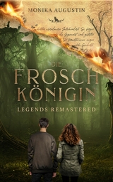 Die Froschk&ouml;nigin - Legends Remastered - Monika Augustin