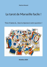 Le tarot de Marseille facile ! - Martine Menard