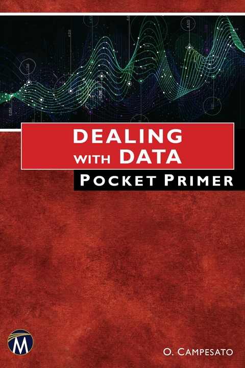 Dealing With Data Pocket Primer -  Oswald Campesato,  Mercury Learning and Information