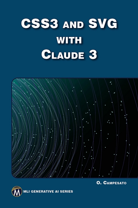 CSS3 and SVG with Claude 3 -  Oswald Campesato,  Mercury Learning and Information