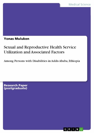 Sexual and Reproductive Health Service Utilization and Associated Factors