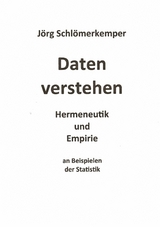 Daten verstehen -  J&ouml;rg Schl&ouml;merkemper