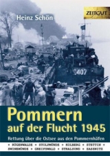 Pommern auf der Flucht. 1945 - Heinz Sch&ouml;n
