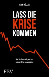 Lass die Krise kommen - Ralf M&uuml;ller