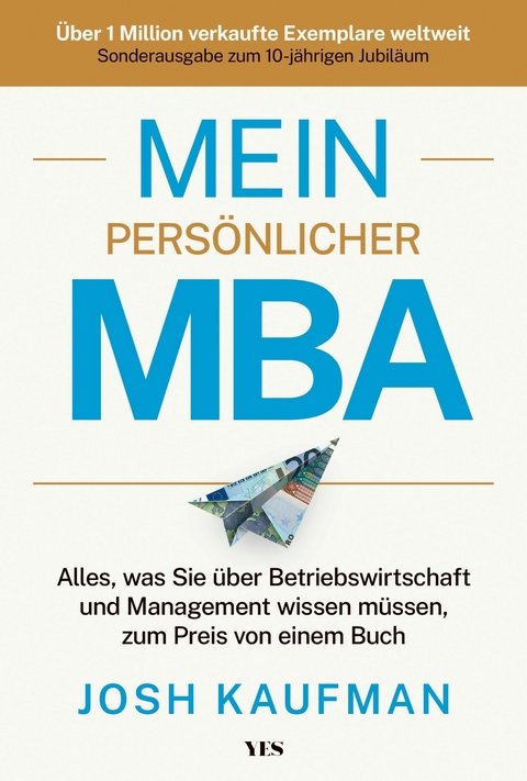 Mein pers&ouml;nlicher MBA -  Josh Kaufman