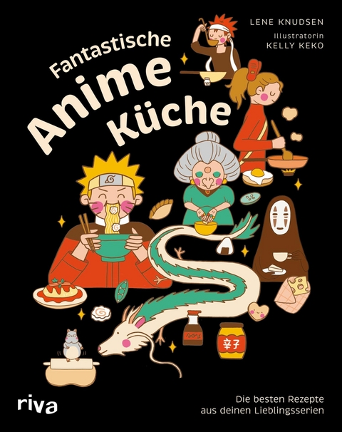 Fantastische Anime-K&uuml;che - Lene Knudsen
