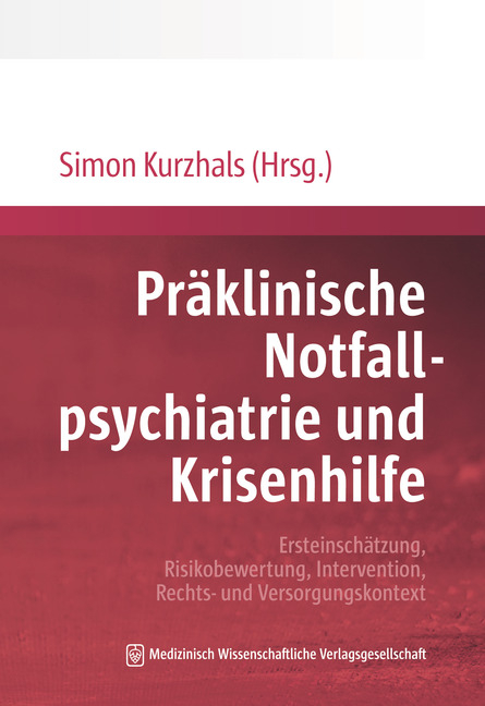 Pr&auml;klinische Notfallpsychiatrie und Krisenhilfe - 