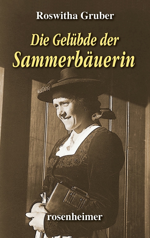 Die Gel&uuml;bde der Sammerb&auml;uerin - Roswitha Gruber