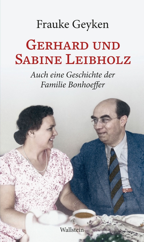 Gerhard und Sabine Leibholz -  Frauke Geyken