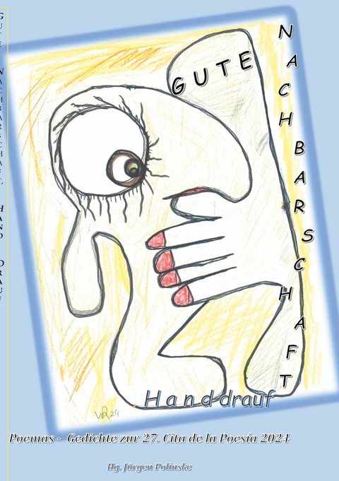 Gute Nachbarschaft, Hand drauf - Buena vecindad, apret&oacute;n de manos - 