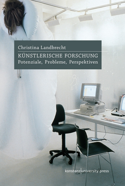 K&uuml;nstlerische Forschung -  Christina Landbrecht