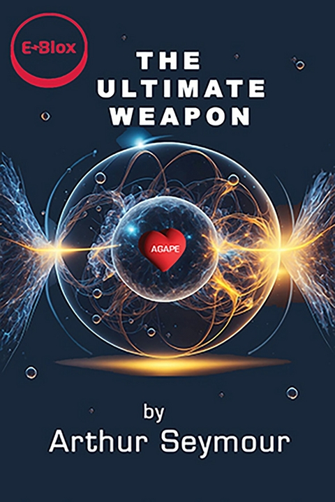 Ultimate Weapon -  Arthur Seymour