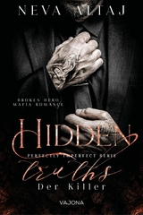 Hidden Truths - Der Killer (Perfectly Imperfect Serie 3) -  Neva Altaj