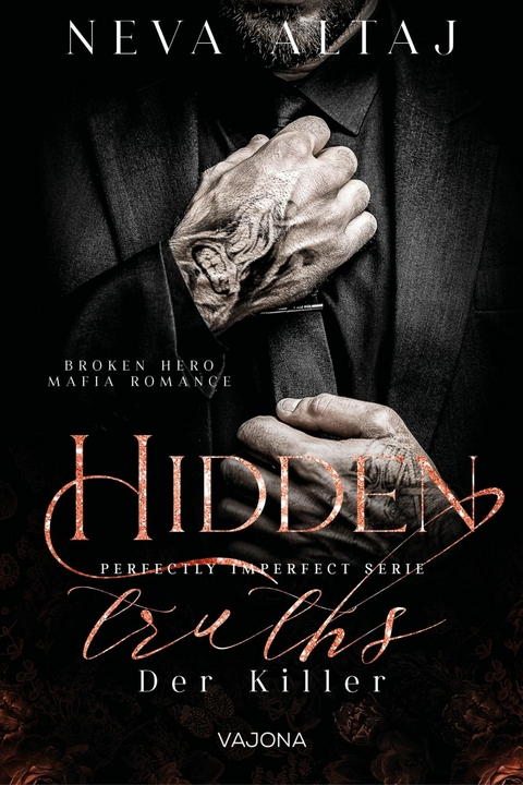 Hidden Truths - Der Killer (Perfectly Imperfect Serie 3) -  Neva Altaj