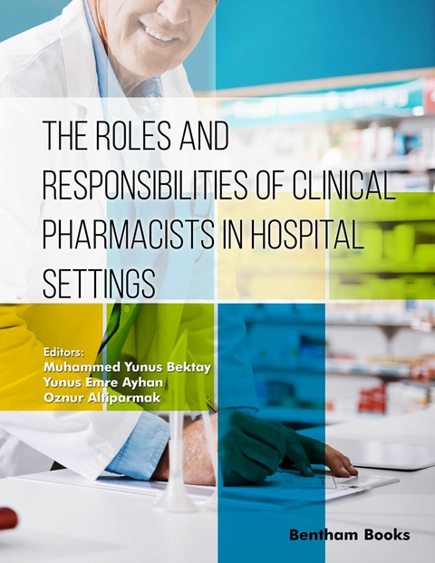 Roles and Responsibilities of Clinical Pharmacists in Hospital Settings - 