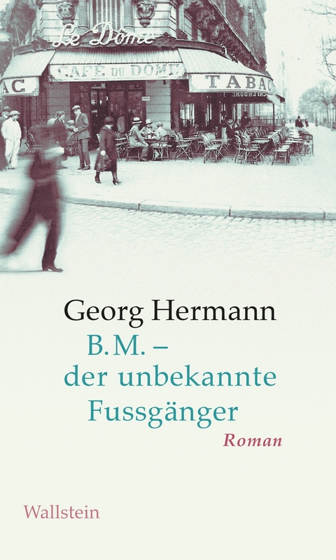 B.M. - der unbekannte Fussg&auml;nger -  Georg Hermann