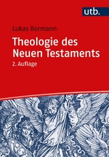 Theologie des Neuen Testaments - Lukas Bormann