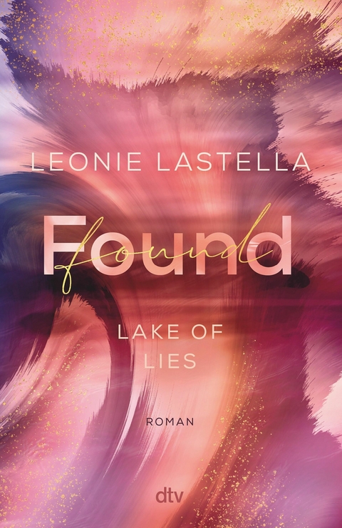 Lake of Lies &ndash; Found - Leonie Lastella