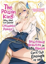 Poison King: Now that I've Gained Ultimate Power, the Bewitching Beauties in My Harem Can't Get Enough of Me Volume 2 -  Leonard