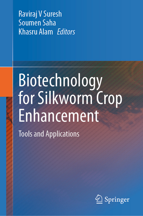 Biotechnology for Silkworm Crop Enhancement - 