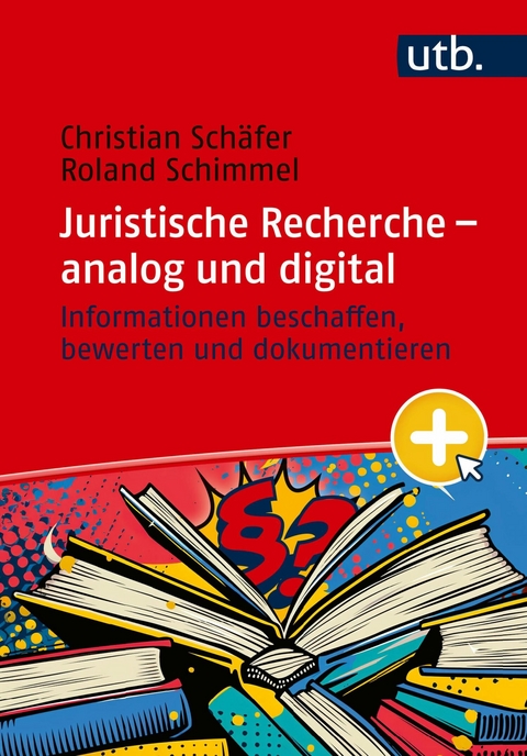 Juristische Recherche &ndash; analog und digital - Christian Sch&auml;fer, Roland Schimmel