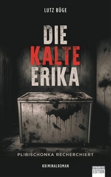 Die kalte Erika - Lutz B&uuml;ge