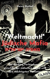 "Weltmacht!" Jüdische Mafia. מאפיה ישראלית - Heinz Duthel