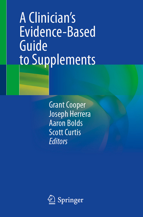 A Clinician&rsquo;s Evidence-Based Guide to Supplements - 