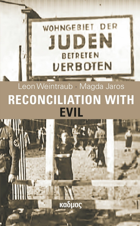 Reconciliation with Evil -  Leon Weintraub,  Magda Jaros