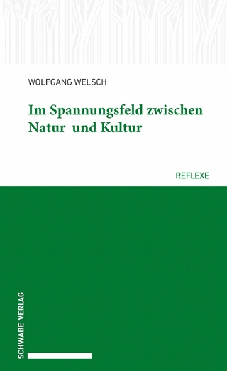 Im Spannungsfeld zwischen Natur und Kultur