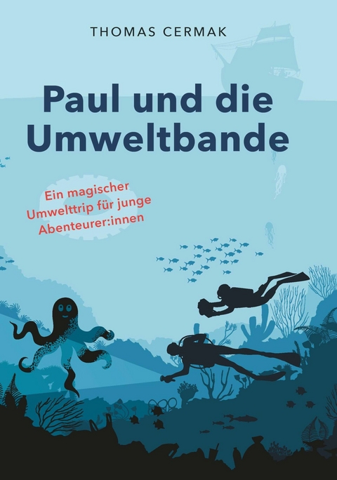 Paul und die Umweltbande -  Thomas Cermak