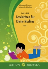 Geschichten f&uuml;r Kleine Muslime - Band 1 - Doris B. Salah