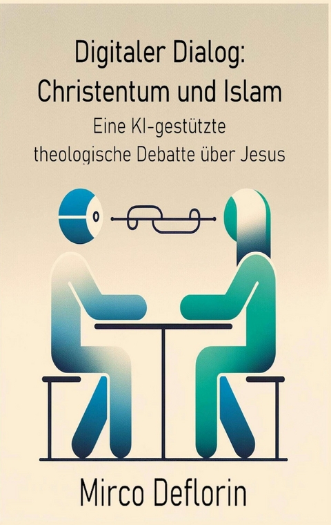 Digitaler Dialog: Christentum und Islam - Mirco Deflorin