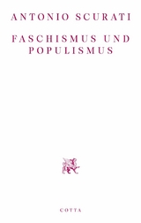 Faschismus und Populismus - Antonio Scurati