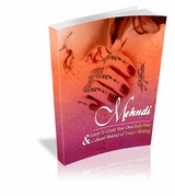 Mehndi - Henna. Lernen Sie, Ihre eigene K&ouml;rperbemalung zu kreieren:: Ebook das als Alternative zu den permanenten Tattoos alles vermittelt &uuml;ber die Mehndis, zeitweilige, tempor&auml;re Tattoos ! - Otmar Trierweiler