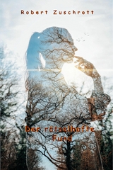 Der r&auml;tselhafte Fund - Robert Zuschrott