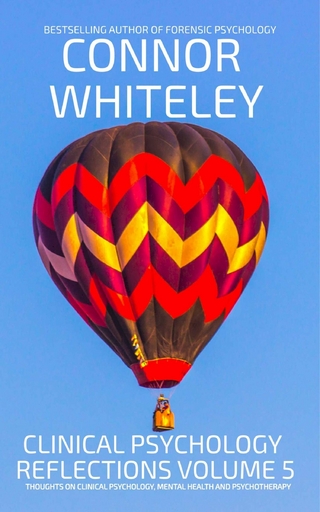 Clinical Psychology Reflections Volume 5