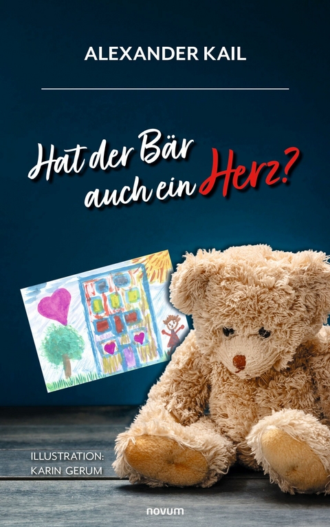 Hat der B&auml;r auch ein Herz? - Alexander Kail
