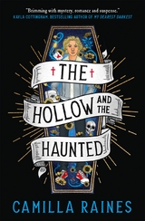 Hollow and the Haunted -  Camilla Raines