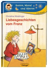 Liebesgeschichten vom Franz - Christine N&ouml;stlinger